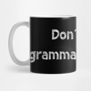 Don't be a grammar criminal, National Grammar Day, Teacher Gift, Child Gift, Grammar Police, Grammar Nazi, Grammar Quotes, Funny Grammar, Mug